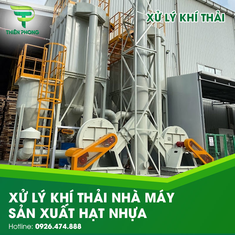 Xử Lý Khí Thải Nhà Máy Sản Xuất Hạt Nhựa