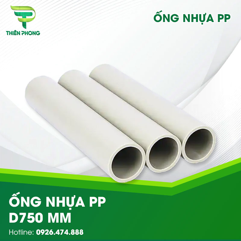 Ống Nhựa PP D750 mm 21 ong nhua pp d750 mm