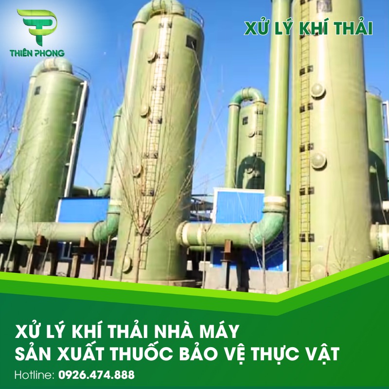 Xử lý khí thải 12 xu ly khi thai nha may sx thuoc bao ve thuc vat