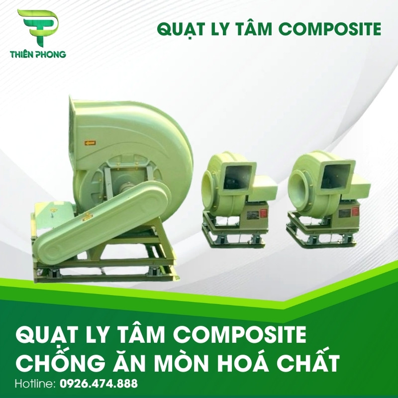 Quạt Ly Tâm Composite Chống Ăn Mòn Hoá Chất 26 quat ly tam composite chong an mon hoa chat