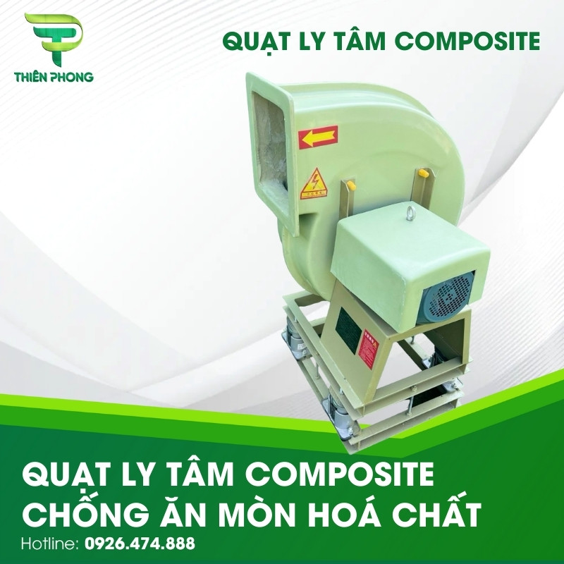 Quạt Ly Tâm Composite Chống Ăn Mòn Hoá Chất 21 quat ly tam composite chong an mon hoa chat